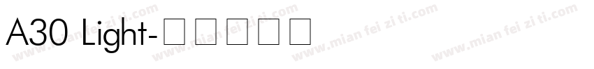 A30 Light字体转换